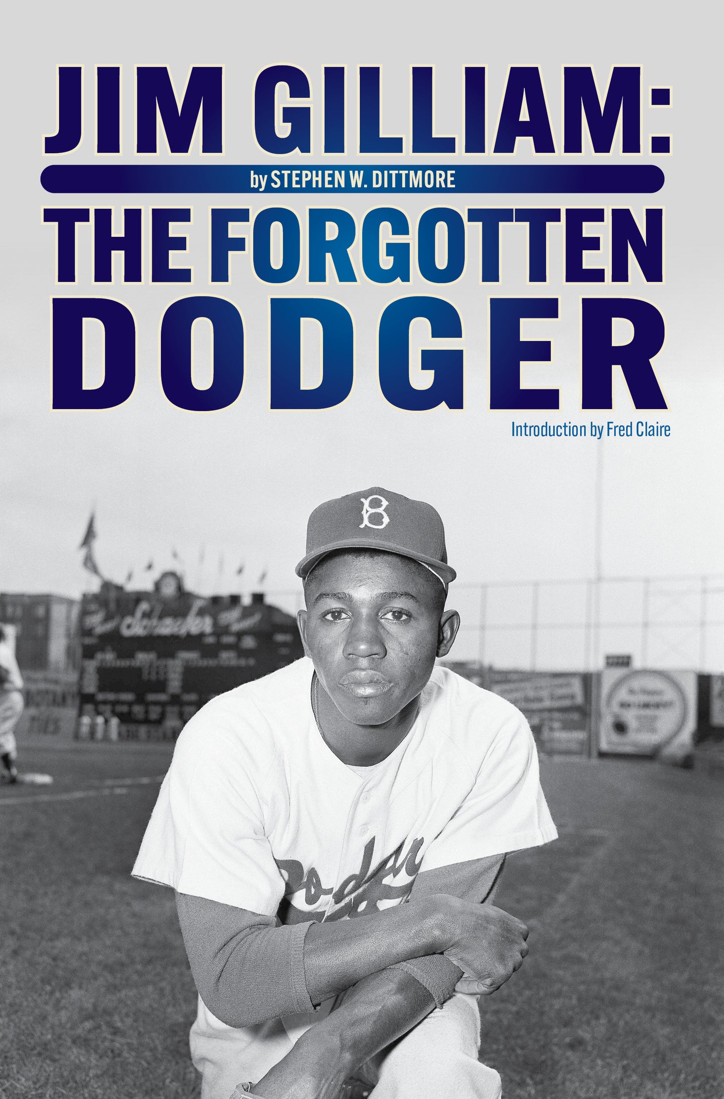 Jim Gilliam: The Forgotten Dodger