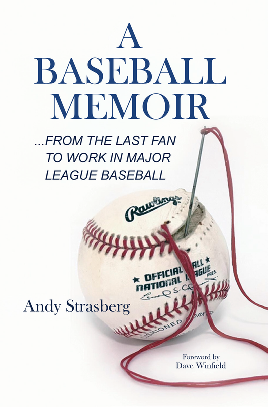 A Baseball Memoir…from the last fan to work in Major League Baseball
