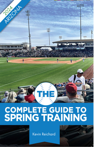 The Complete Guide to Spring Training 2024 / Arizona