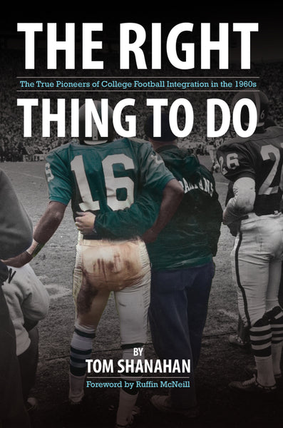 The Right Thing to Do: The True Pioneers of College Football Integration