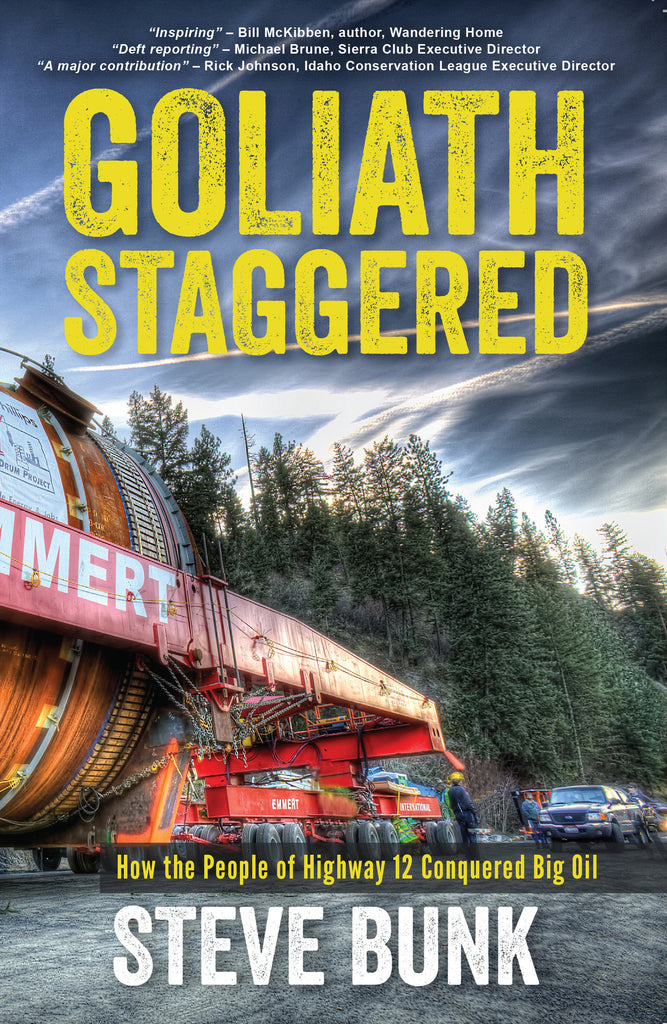 Goliath Staggered: How the People of Highway 12 Conquered Big Oil